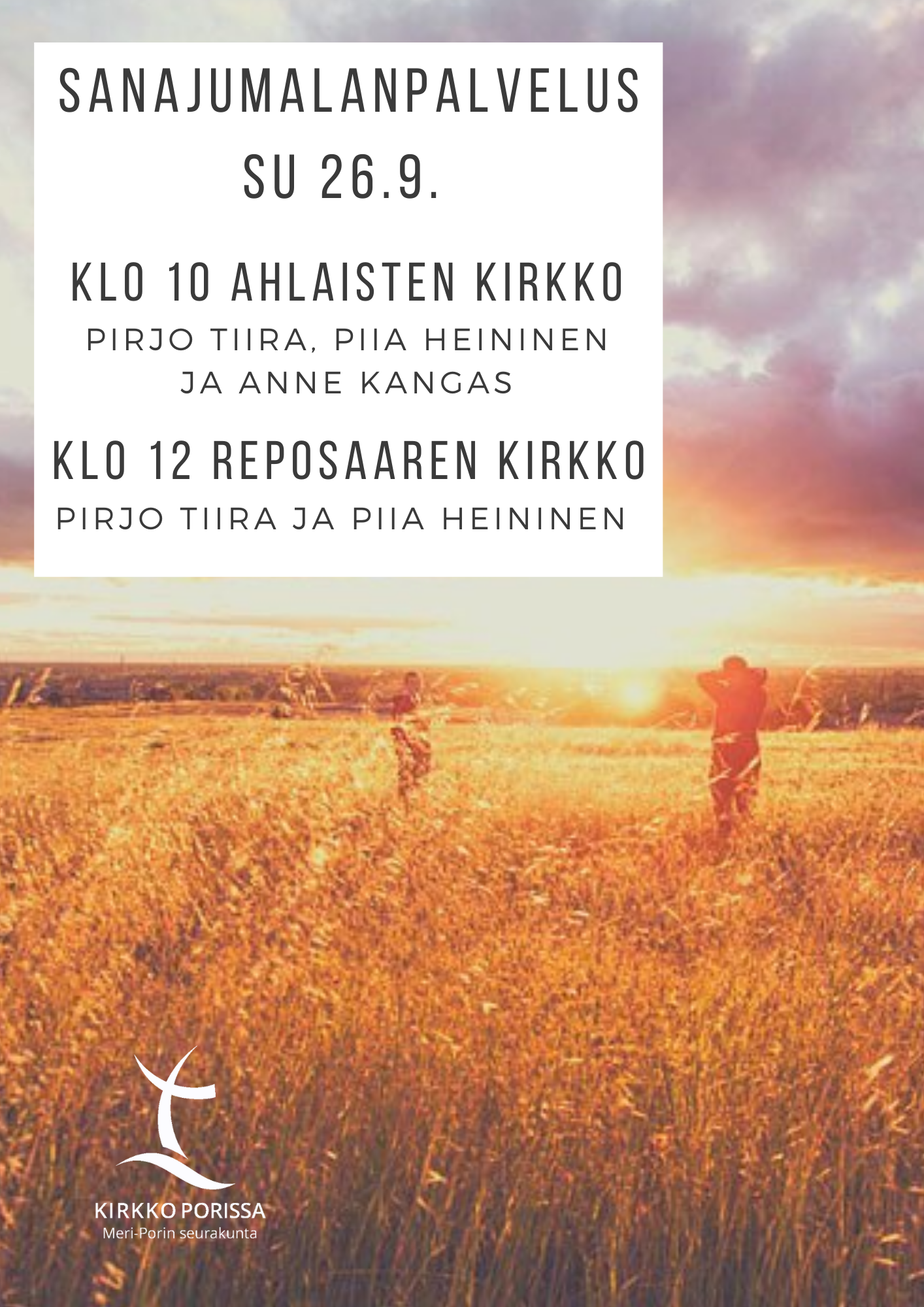 Sanajumalanpalvelukset klo 10 Ahlaisten kirkko ja klo 12 Reposaaren kirkko pelto ja auringonlasku