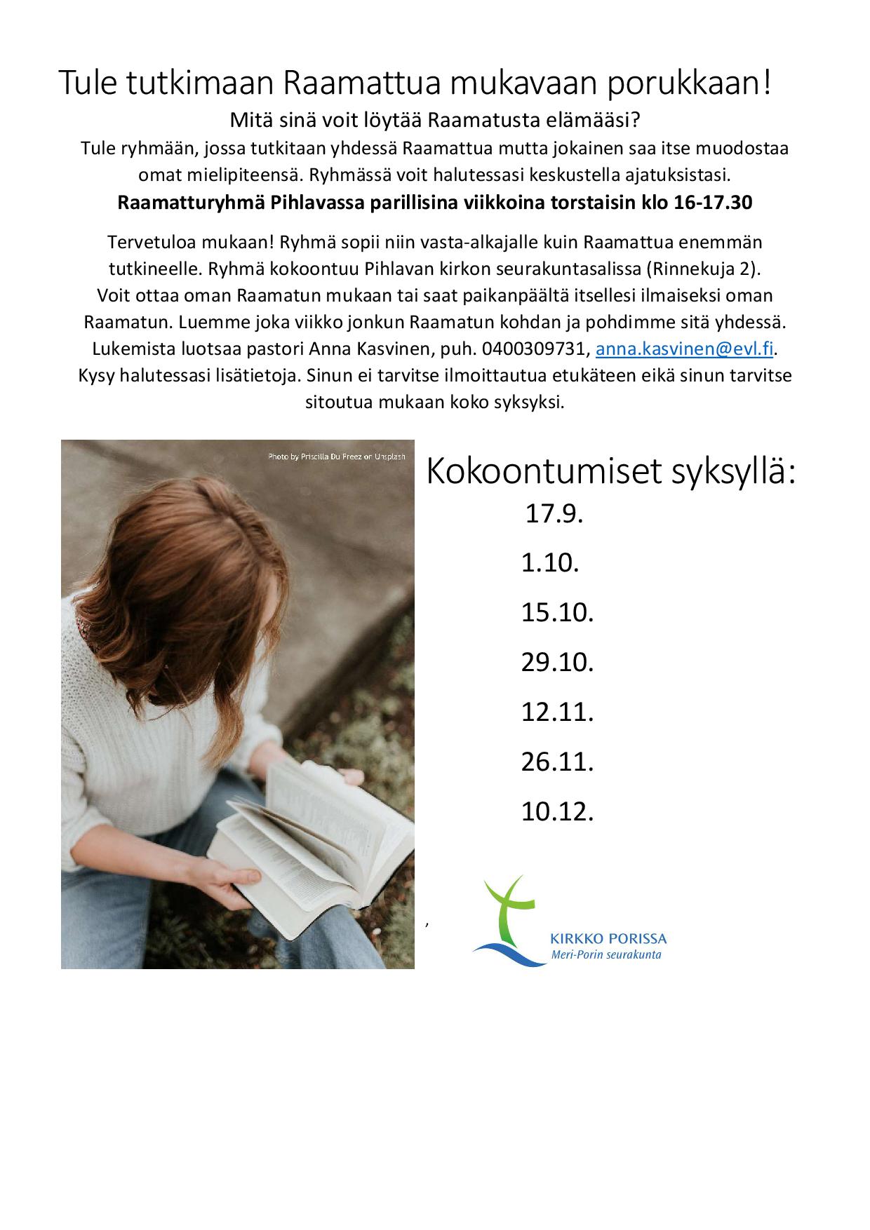Raamattupiiri Pihlavassa Raamattupiiri Pihlavan kirkon seurakuntasalissa 17.9.-10.12.2020 parillisten viikkojen torstaisin klo 16-17.30. Tervetuloa