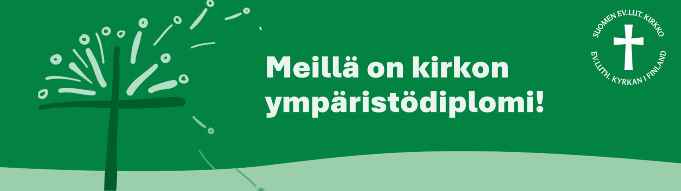 Koristeellinen kuvake, jonka päällä on teksti: Meillä on kirkon ympäristödiplomi.